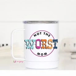 Mugsby "Not The Worst Mom" Travel Cup With Handle Jewelry + Gifts